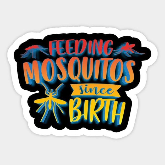 Feeding Mosquitos Since Birth Sticker by goldstarling